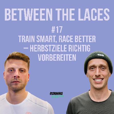 #17 - Train smart, race better – Herbstziele richtig vorbereiten
