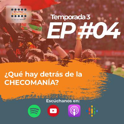 ¿Qué hay detrás de la Checomanía? - Episodio 4 T3 ¿Qué hay detrás de la Checomanía? - Episodio 4 T3
