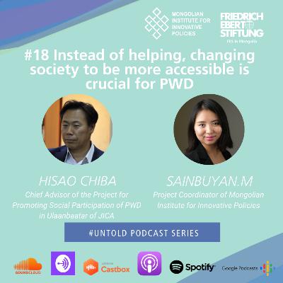 18. Instead of helping, changing society to be more accessible is crucial for PWD/ Хөгжлийн бэрхшээлтэй иргэдийн идэвхитэй оролцоо нийгмээс хамааралтай 18. Instead of helping, changing society to be more accessible is crucial for PWD/ Хөгжлийн бэрхшээлтэй иргэдийн идэвхитэй оролцоо нийгмээс хамааралтай