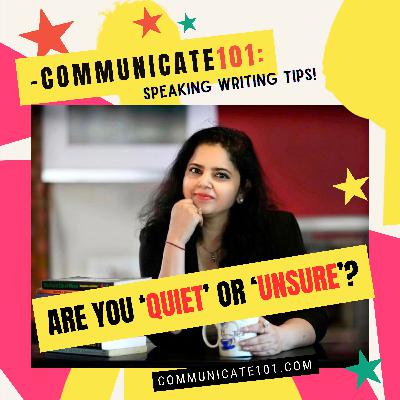 Are you QUIET or UNSURE? Are you QUIET or UNSURE?