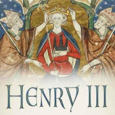How Great a King was Henry III? with Darren Baker