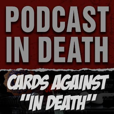 Cards Against "In Death" Cards Against "In Death"