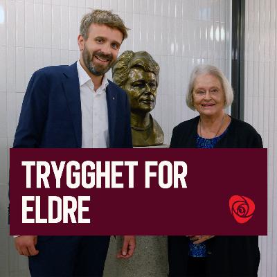 Trygghet for eldre | Gro Harlem Brundtland, Jan Christian Vestre