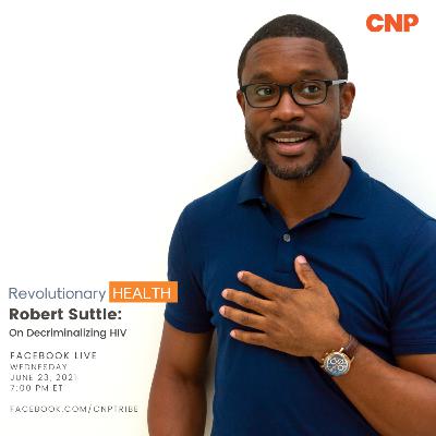 Robert Suttle on HIV Decriminalization Robert Suttle on HIV Decriminalization