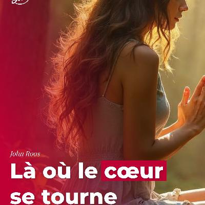 Là où le cœur se tourne