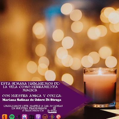 Las velas como Herramientas Magicas con Mariana Salinas de Odore di Strega Las velas como Herramientas Magicas con Mariana Salinas de Odore di Strega