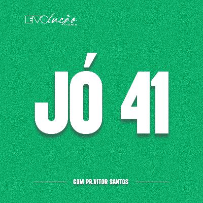DEVOCIONAL: JÓ 41