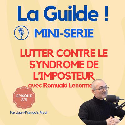 2/5 - Lutter contre le syndrome de l’imposteur : trouver sa légitimité