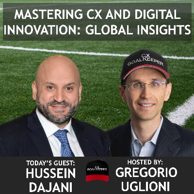 #267: Mastering CX and Digital Innovation: Global Insights