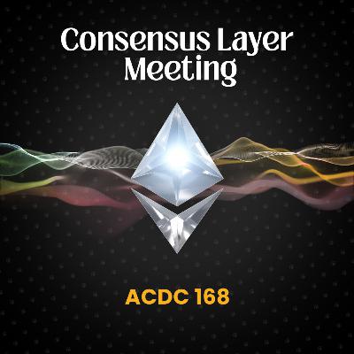 Consensus Layer Meeting 168 [2025-10-30] | ACDC 168