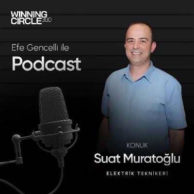 11 - Suat Muratoğulları (Elektrik Teknikeri)
