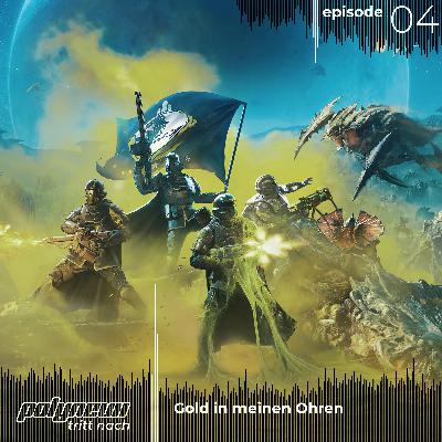 Polyneux tritt nach. Episode 4: Gold in meinen Ohren