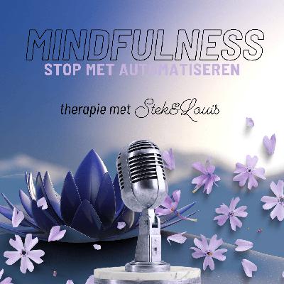 Mindfulness: stoppen met automatisch leven