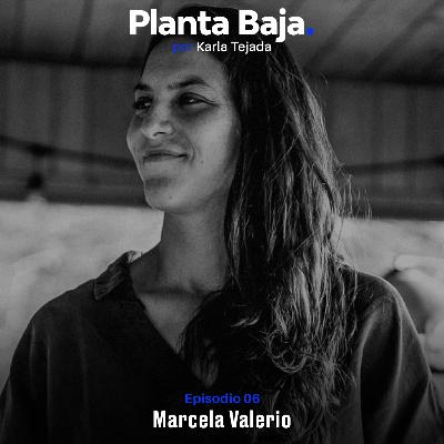 Planta Baja T1E6: Marcela Valerio
