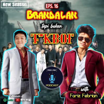 S2 Eps 16 - Pengakuan Seorang BERANDAL! w/ Fariz Febrian