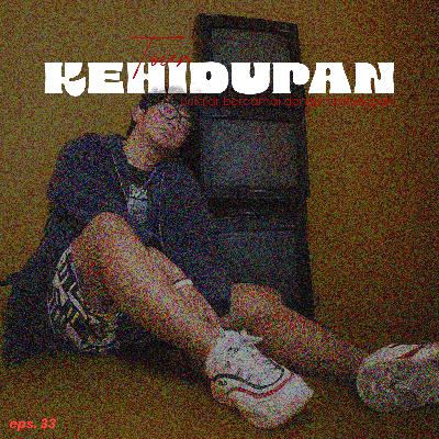 Eps.33 - Proses Berdamai dengan Diri Sendiri Eps.33 - Proses Berdamai dengan Diri Sendiri