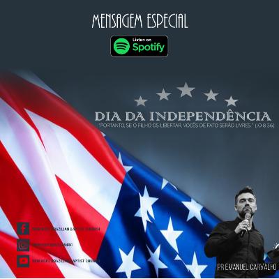 Dia da Independencia 07 Jul 2023 Dia da Independencia 07 Jul 2023