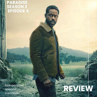'PARADISE' Season 2 Episode 4 Breakdown | Recap & Review 'PARADISE' Season 2 Episode 4 Breakdown | Recap & Review