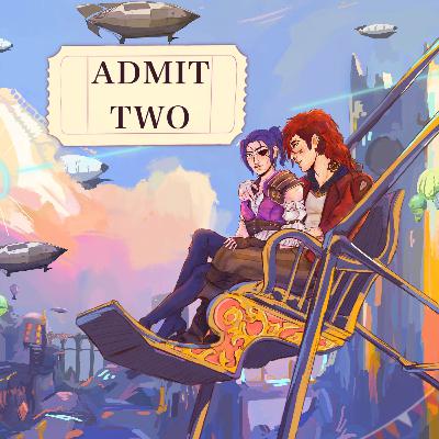 Admit Two, Chapter 1 Admit Two, Chapter 1