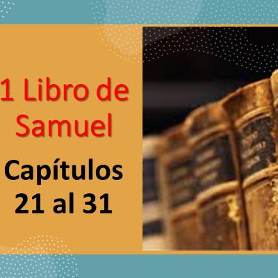 Día 63: 1 Samuel (21 al 31). Plan de lectura de la biblia. Antiguo Testamento.