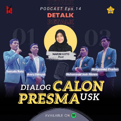 Episode 14 : Dialog Calon Presma USK Episode 14 : Dialog Calon Presma USK
