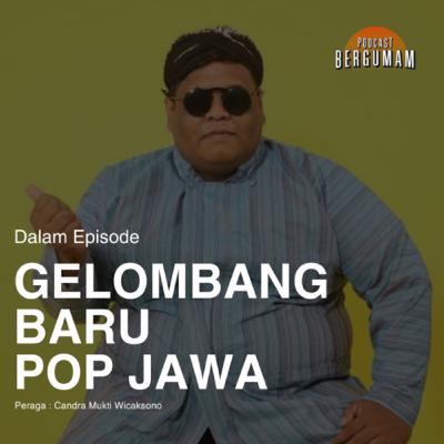 GELOMBANG BARU POP JAWA