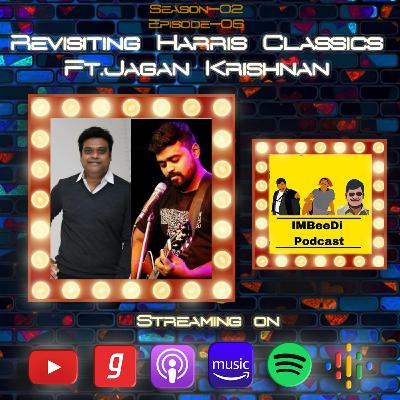 S2E6 : Harris Jayaraj's Classics❤️ | Ft. Jagan Krishnan