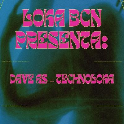 Dave As - TechnoLoka 2024 Dave As - TechnoLoka 2024