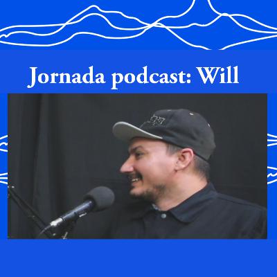 Jornada Podcast #08 - Will Jornada Podcast #08 - Will