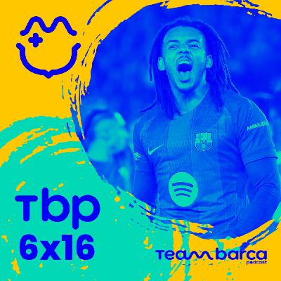 BARÇA 2-1 Eintracht: KOUNDÉ al rescate y el gen FLICK · El efecto XAVI PASCUAL | TBP 6x16