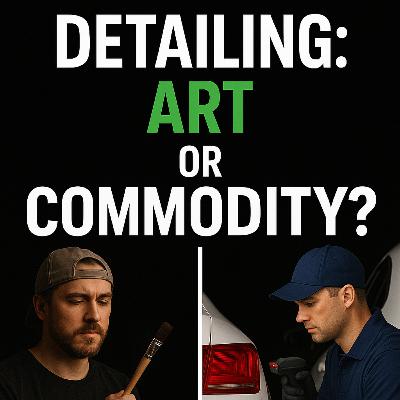 Detailing: Art or Commodity? The Debate That Could Change Your Business