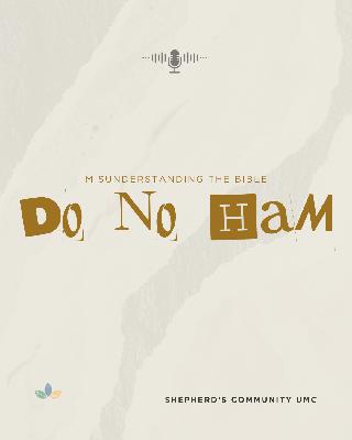 Do No Ham: Misunderstanding the Bible- Everything Happens For A Reason Do No Ham: Misunderstanding the Bible- Everything Happens For A Reason