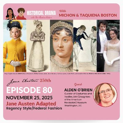 JANE AUSTEN ADAPTED: Regency Style/Federal Fashion (Ep. 80) JANE AUSTEN ADAPTED: Regency Style/Federal Fashion (Ep. 80)