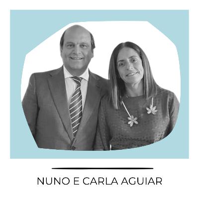#16 - Carla e Nuno Aguiar - Educar e construir família à distância.