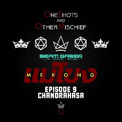 Beam Saber - MEKONG: Symphony for the Devil, Episode 9 [Chandrahasa]