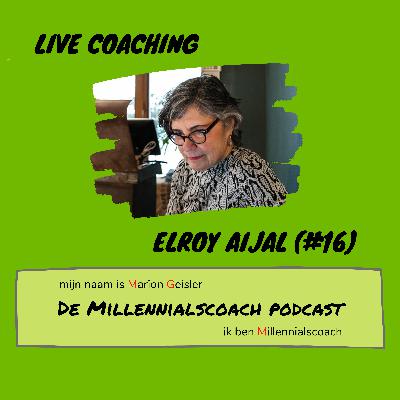 Live coaching: Elroy Aijal (#16)