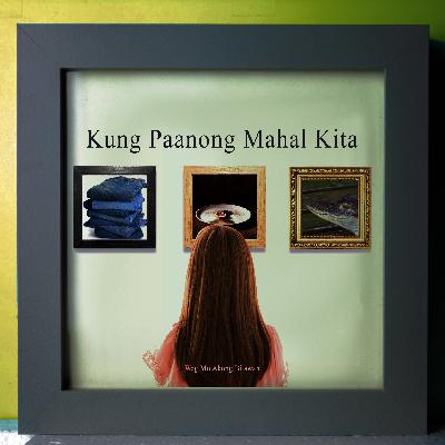 Kung Paanong Mahal Kita Kung Paanong Mahal Kita