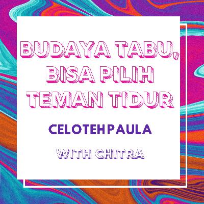 Budaya Tabu Bisa Milih Teman Tidur