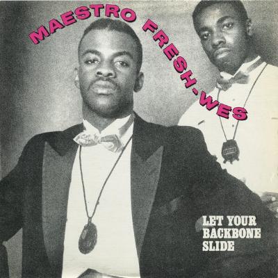 Maestro Fresh Wes - "Let Your Backbone Slide" Maestro Fresh Wes - "Let Your Backbone Slide"
