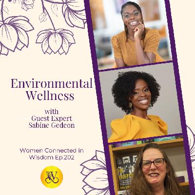 Owning Your Power - Environmental Wellness - with expert guest Sabine Gedeon - Ep 202