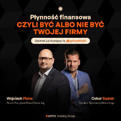 Finanse w MŚP: jak nieułożone finanse zabierają możliwości rozwoju? [Wojciech Plona]