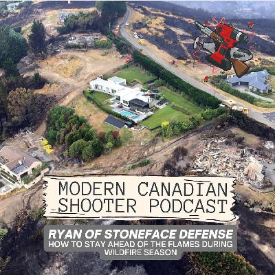 63- Ryan of Stoneface Defense: How to Stay Ahead of the Flames During Wildfire Season