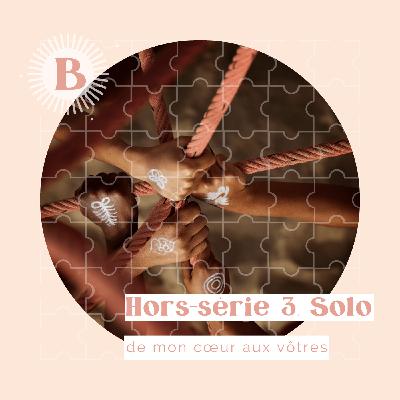 HORS-SERIE : De mon cœur aux vôtres