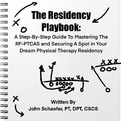 (AudioBook) THE RESIDENCY PLAYBOOK: A Step By Step Guide To Mastering the RF-PTCAS and Securing A Spot in Your Dream Physical Therapy Residency
