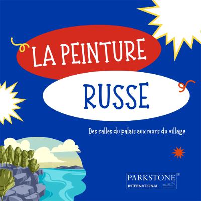 L'histoire de la peinture russe L'histoire de la peinture russe