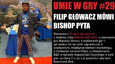 #29 UMIE W GRY FILIP GŁOWACZ