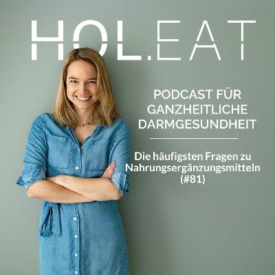 Die häufigsten Fragen zu Nahrungsergänzungsmitteln (#81)