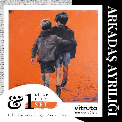 #S5E04 - Arkadaş Ayrılığı: Sessiz Bir Yas