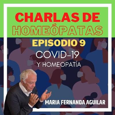 Episodio 9 - COVID19 y Homeopatía Episodio 9 - COVID19 y Homeopatía
