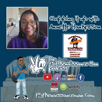 Day 14 - 757 Renaissance Man - Chopping it up with Annette Hankerson